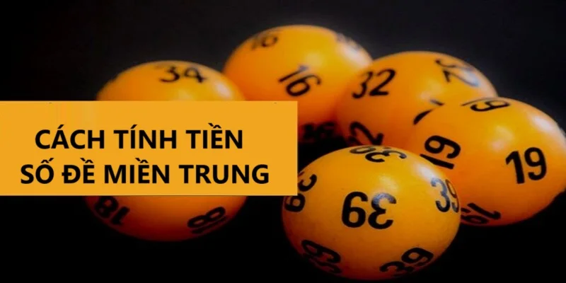 Cách tính tiền lô đề miền Trung